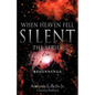 When Heaven Fell Silent The Series - Paperback