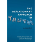 The Deflationary Approach to Truth: A Guide - Paperback