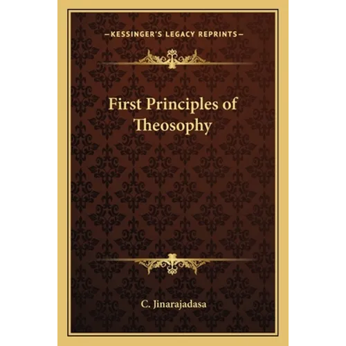First Principles of Theosophy - Paperback