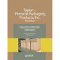 Taylor V. Pinnacle Packaging Products, Inc.: Deposition Materials, Defendant - Paperback