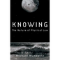Knowing: The Nature of Physical Law - Hardcover