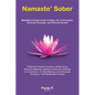 Namaste' Sober - Paperback