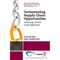 Orchestrating Supply Chain Opportunities - Paperback