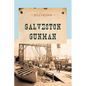 Galveston Gunman - Paperback