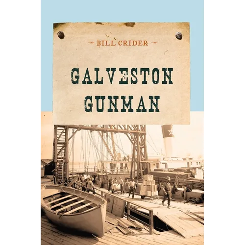Galveston Gunman - Paperback