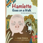 Hamlette Goes on a Walk: The Daily Adventure of a Real Pig - Hardcover
