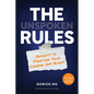 The Unspoken Rules: Secrets to Starting Your Career Off Right - Hardcover
