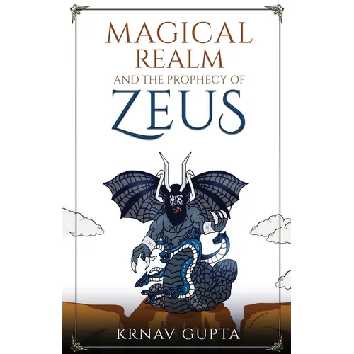 Magical Realm and The Prophecy of Zeus - Paperback