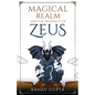 Magical Realm and The Prophecy of Zeus - Paperback