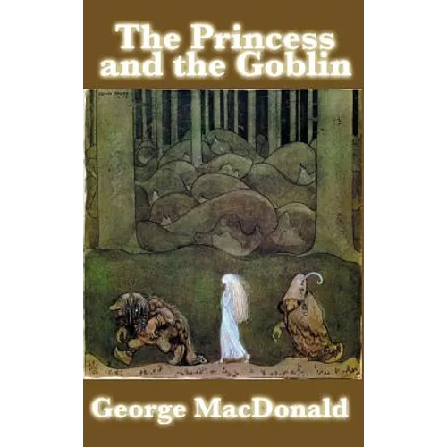 The Princess and the Goblin - Hardcover