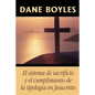 El sistema de sacrificio y el cumplimiento de la tipología en Jesucristo - Paperback