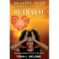 Dealing with the Offense of the Betrayal - Paperback
