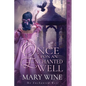 Once Upon an Enchanted Well: A Medieval Historical Romance - Paperback