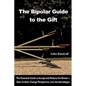 The Bipolar Guide to the Gift - Paperback
