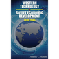 Western Technology and Soviet Economic Development 1930 to 1945 - Hardcover