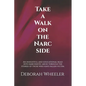 Take a Walk on the Narc Side: An insightful and educational read into narcissistic abuse through the stories of those who have fallen victim. - Paperback