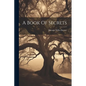 A Book Of Secrets - Paperback