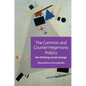 The Common and Counter-Hegemonic Politics: Re-Thinking Social Change - Paperback