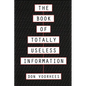 Book of Totally Useless Information - Paperback
