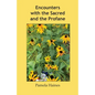 Encounters with the Sacred and the Profane - Paperback