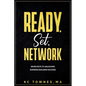 Ready, Set, Network: Seven Keys to Unlocking Business Building Success - Paperback