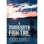 A Minnesota Fish Tail - Hardcover