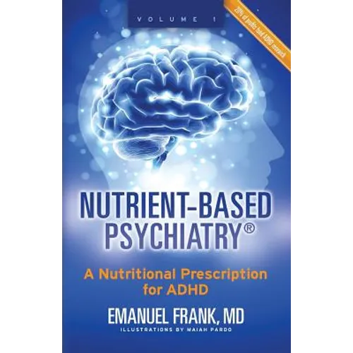 Nutrient-Based Psychiatry: A Nutritional Prescription for ADHD - Paperback