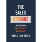 The Sales Upgrade: Mastering The Seven Rs of Selling - Hardcover