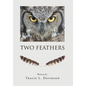 Two Feathers - Hardcover