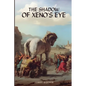 The Shadow of Xeno's Eye - Paperback