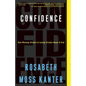 Confidence: How Winning Streaks and Losing Streaks Begin and End - Paperback