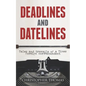 Deadlines and Datelines: Tales and travails of a Times foreign correspondent - Paperback