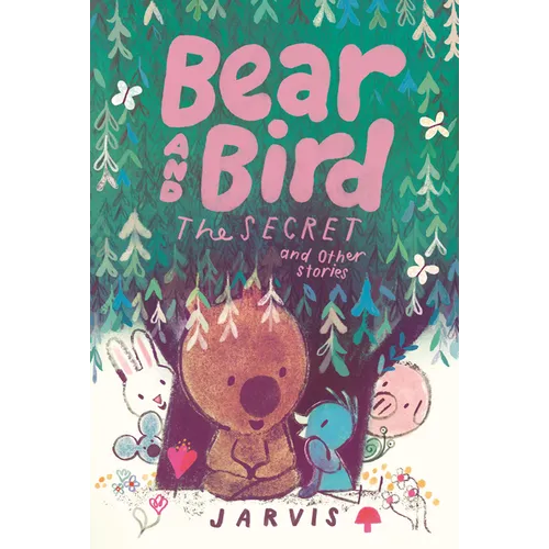 Bear and Bird: The Cave and Other Stories - Hardcover