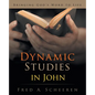 Dynamic Studies in John: Bringing God's Word to Life - Paperback
