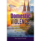 Domestic Violence: The awakening of the Church to this important issue in today's society - Paperback