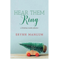Hear Them Ring: -a Christmas novella collection- - Paperback