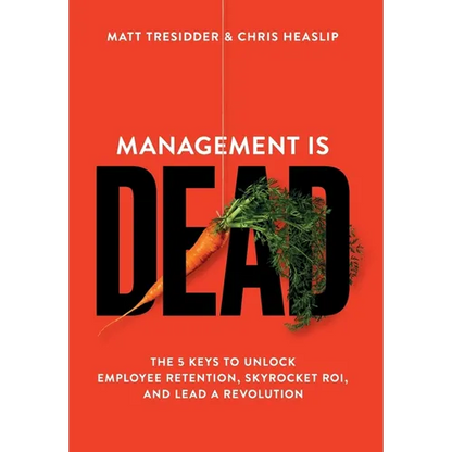 Management is Dead - Hardcover