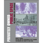 Privately Owned Public Space: The New York City Experience - Hardcover