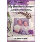 My Brother's Keeper: A Personal Narrative About Coping with the Loss Of A Sibling - Paperback
