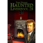Haunted Liverpool 28 - Paperback