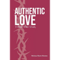 Authentic Love: A 7-Week Bible Study - Paperback