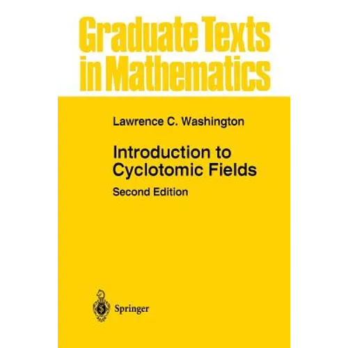 Introduction to Cyclotomic Fields - Paperback