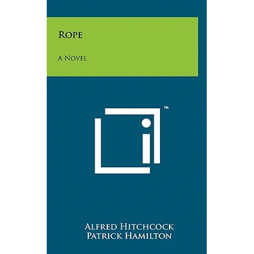 Rope - Hardcover