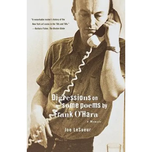 Digressions on Some Poems by Frank O'Hara: A Memoir - Paperback