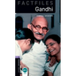 Oxford Bookworms Factfiles: Gandhi: Level 4: 1400-Word Vocabulary - Paperback