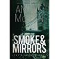 Smoke and Mirrors - Paperback