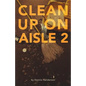 Clean Up on Aisle Two - Paperback