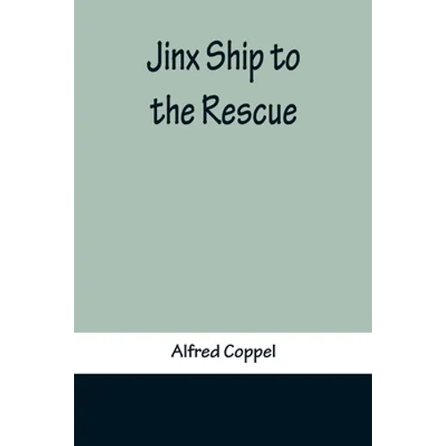 Jinx Ship to the Rescue - Paperback