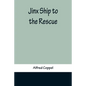 Jinx Ship to the Rescue - Paperback
