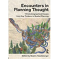 Encounters in Planning Thought: 16 Autobiographical Essays from Key Thinkers in Spatial Planning - Paperback